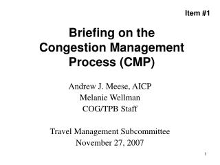 Briefing on the Congestion Management Process (CMP)
