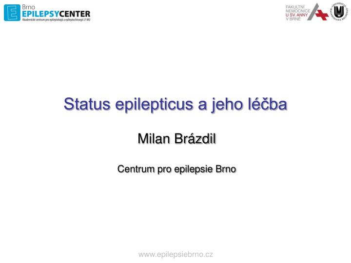 status epilepticus a jeho l ba