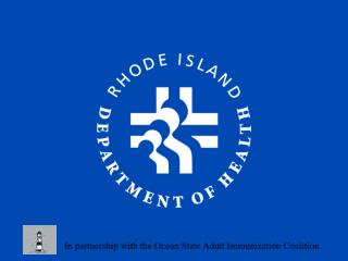 In partnership with the Ocean State Adult Immunization Coalition