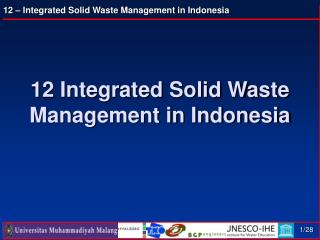 12 Integrated Solid Waste Management in Indonesia