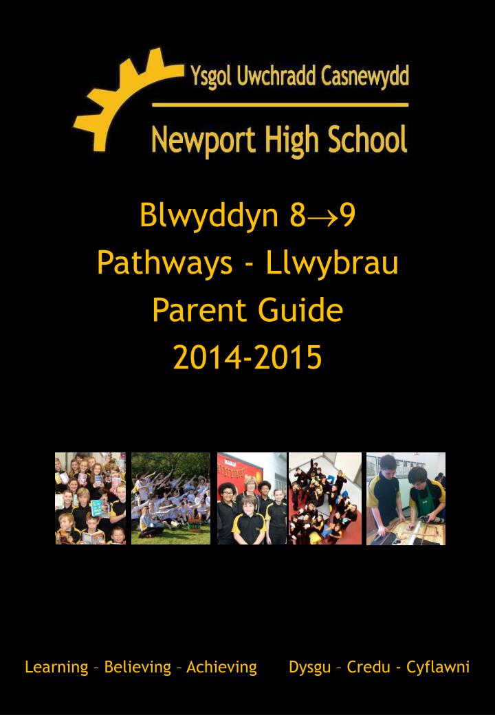 blwyddyn 8 9 pathways llwybrau parent guide 2014 2015