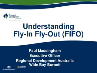 Understanding Fly-In Fly-Out (FIFO)