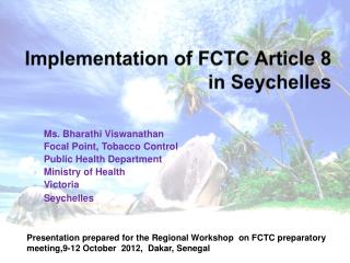 Implementation of FCTC Article 8 in Seychelles