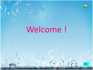 Welcome !