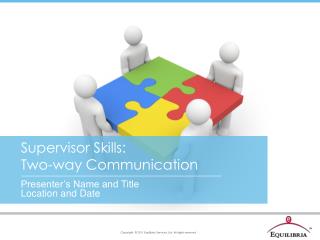 Supervisor Skills: Two-way Communication