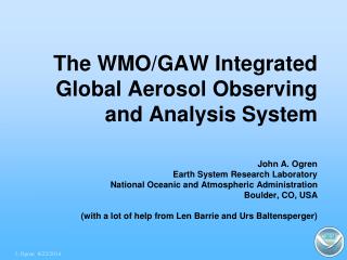 The WMO/GAW Integrated Global Aerosol Observing and Analysis System