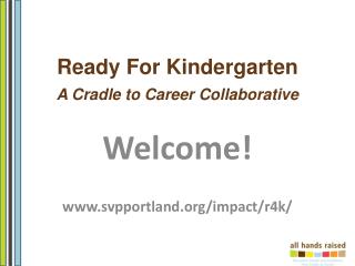 Ready For Kindergarten 2 A Cradle to Career Collaborative