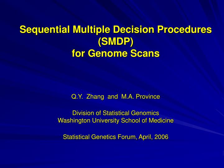 sequential multiple decision procedures smdp for genome scans