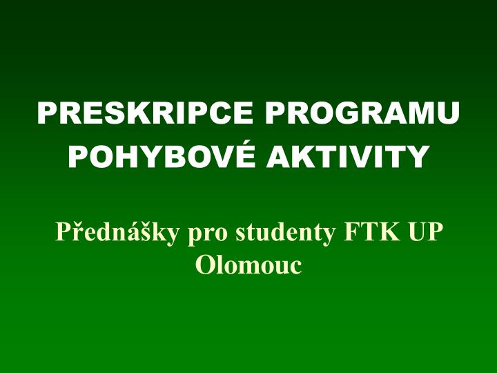 preskripce programu pohybov aktivity