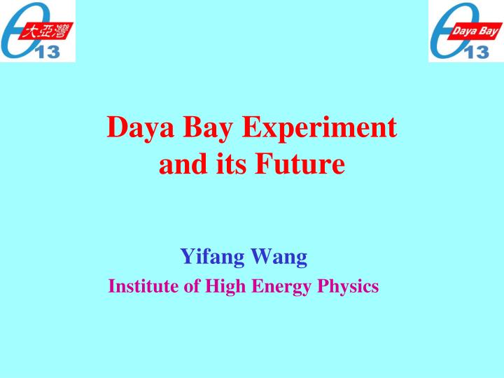 daya bay experiment and its future