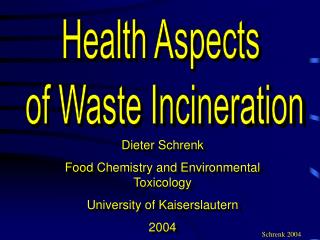 Health Aspects of Waste Incineration