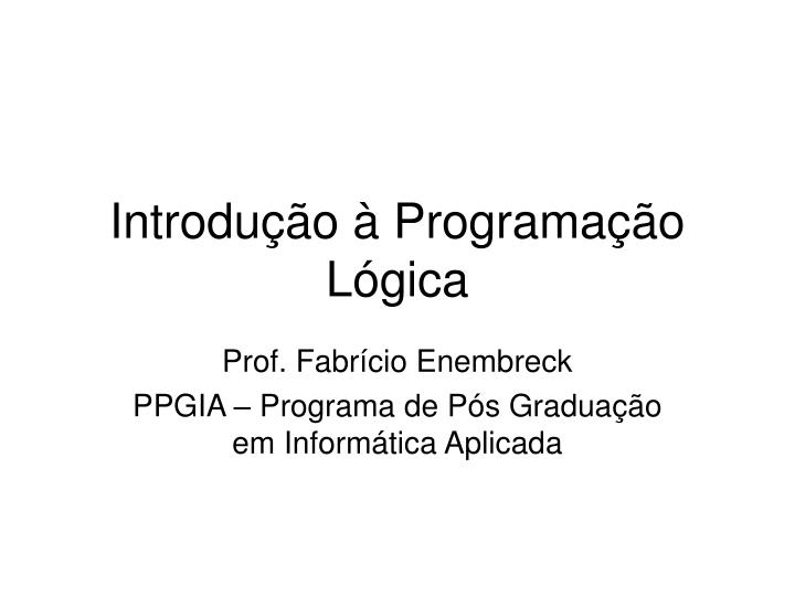 introdu o programa o l gica