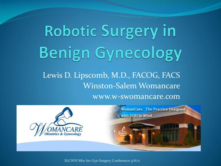 PPT - Robotic Surgery In Benign Gynecology PowerPoint Presentation ...