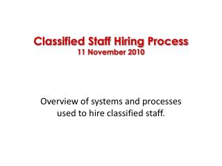 Classified Staff Hiring Process 11 November 2010