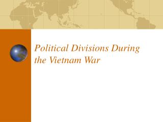 Political Divisions During the Vietnam War