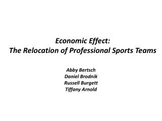Economic Effect: The Relocation of Professional Sports Teams