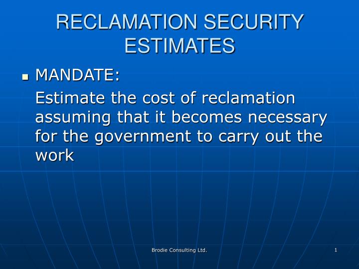 reclamation security estimates