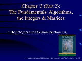 Chapter 3 (Part 2): The Fundamentals: Algorithms, the Integers &amp; Matrices