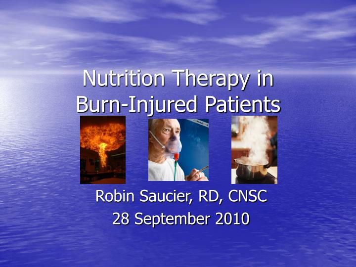 nutrition therapy in burn injured patients