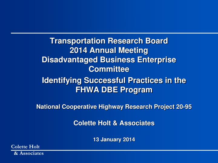 transportation research board 2014 annual meeting disadvantaged business enterprise committee