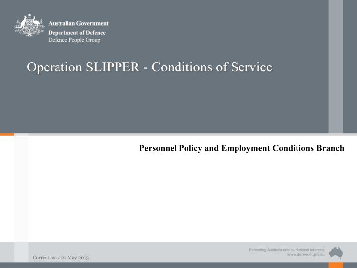 operation slipper conditions of service