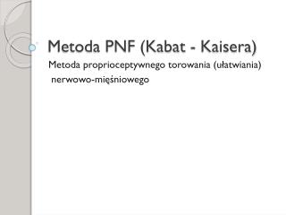 metoda pnf kabat kaisera