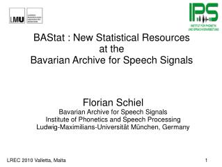 BAStat : New Statistical Resources at the Bavarian Archive for Speech Signals