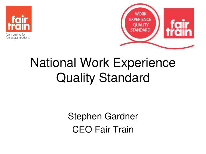 national work experience quality standard