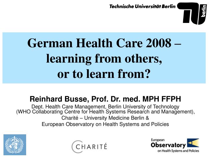 german health care 2008 learning from others or to learn from