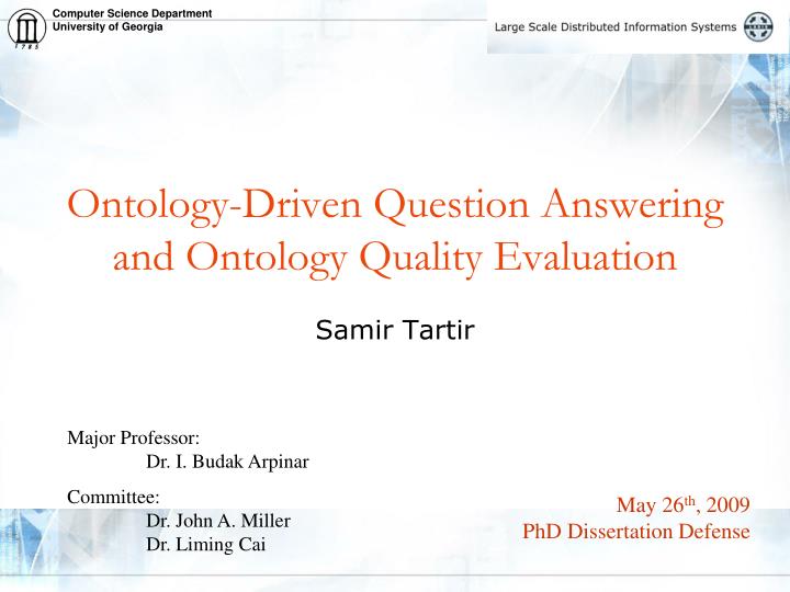 ontology driven question answering and ontology quality evaluation