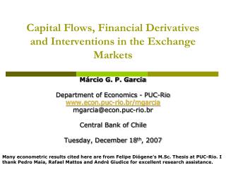 Capital Flows, Financial Derivatives and Interventions in the Exchange Markets