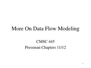 More On Data Flow Modeling