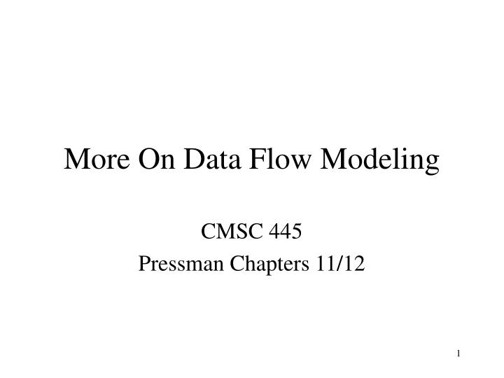 more on data flow modeling