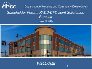 Stakeholder Forum: PADD/DFD Joint Solicitation Process