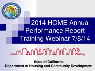 2014 HOME Annual Performance Report Training Webinar 7/8/14