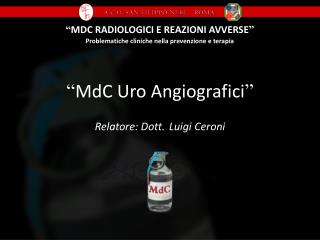 mdc uro angiografici
