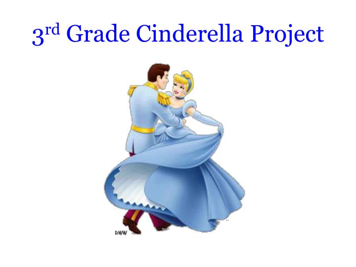 3 rd grade cinderella project