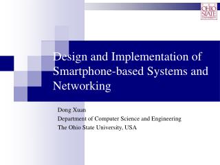 Design and Implementation of Smartphone-based Systems and Networking