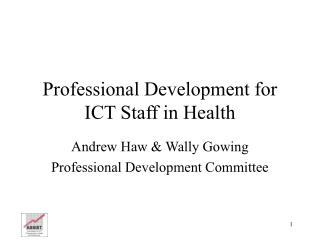 Professional Development for ICT Staff in Health
