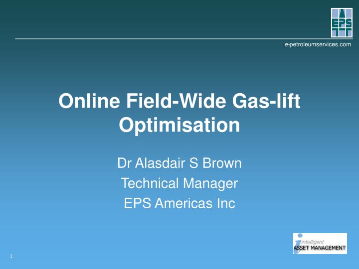 online field wide gas lift optimisation