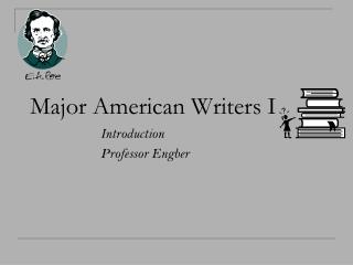 Major American Writers I