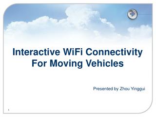 Interactive WiFi Connectivity For Moving Vehicles