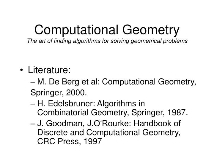 computational geometry the art of finding algorithms for solving geometrical problems