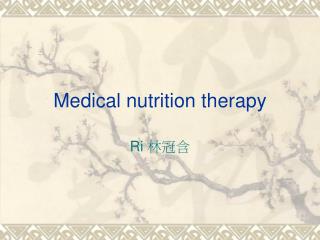 Medical nutrition therapy