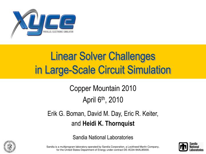 linear solver challenges in large scale circuit simulation