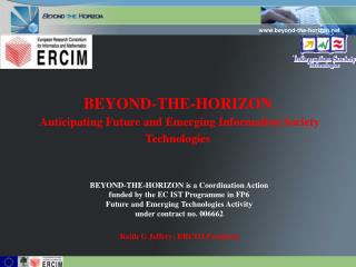 BEYOND-THE-HORIZON Anticipating Future and Emerging Information Society Technologies
