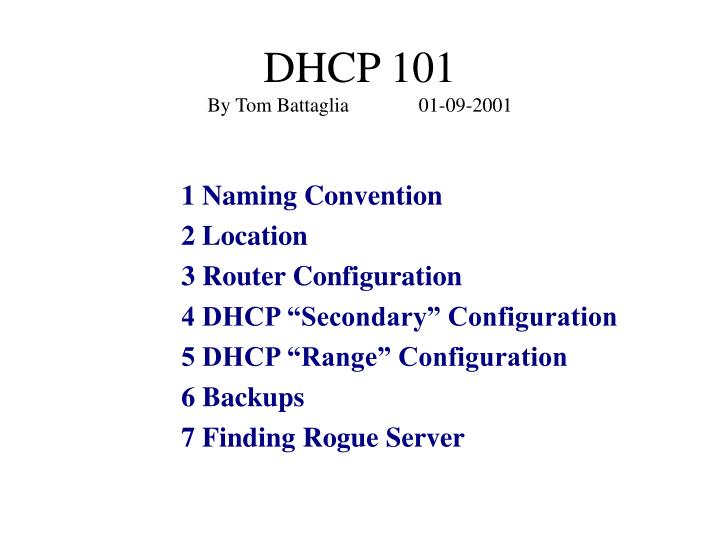 dhcp 101 by tom battaglia 01 09 2001
