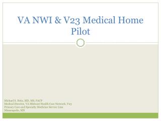 VA NWI &amp; V23 Medical Home Pilot