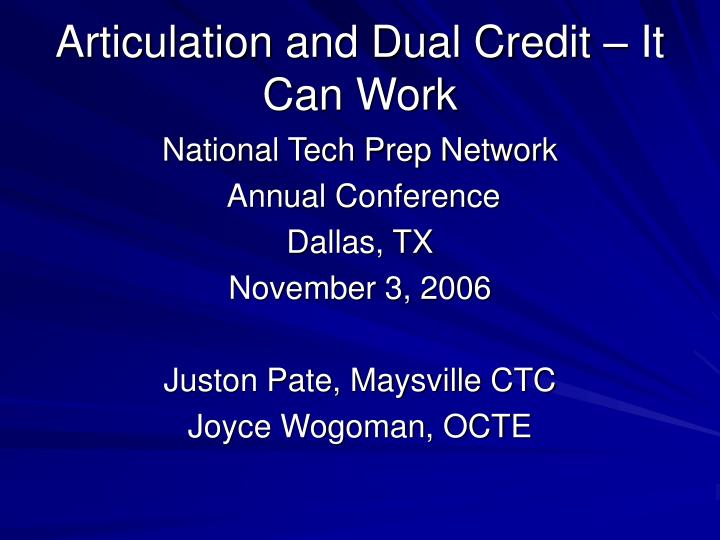 articulation and dual credit it can work