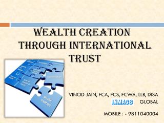 Wealth creation through INTERNATIONAL TRUST
